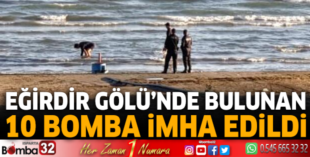 Eğirdir Gölü'nde bulunan 10 el bombası etkisiz hale getirildi