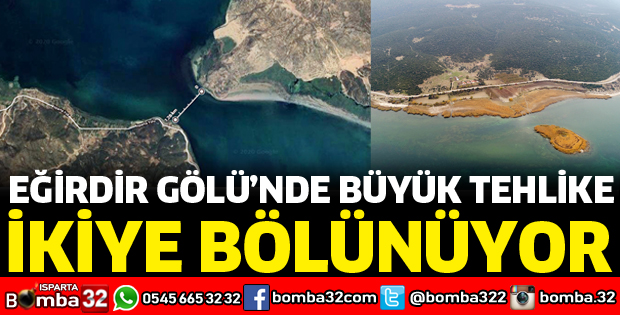 EĞİRDİR GÖLÜ'NDE BÜYÜK TEHLİKE