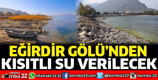 Eğirdir Gölü'nden kısıtlı su verilecek