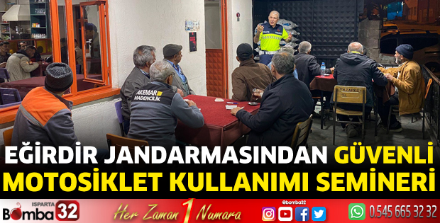 Eğirdir Jandarmasından Güvenli Motosiklet Kullanımı Semineri