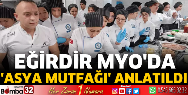Eğirdir MYO'da 'Asya mutfağı' anlatıldı