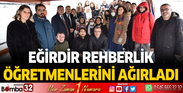Eğirdir rehberlik öğretmenlerini ağırladı