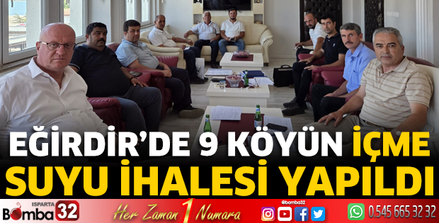 Eğirdir’de 9 Köyün İçme Suyu İhalesi Yapıldı