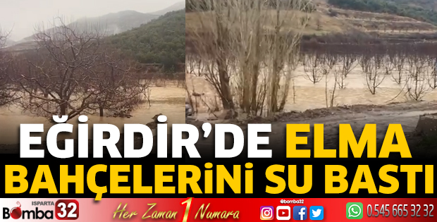 Eğirdir’de elma bahçelerini su bastı