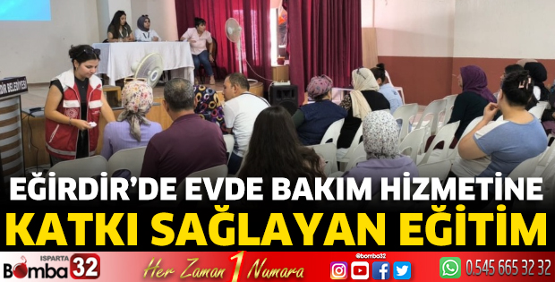 Eğirdir’de evde bakım hizmetine yönelik eğitim