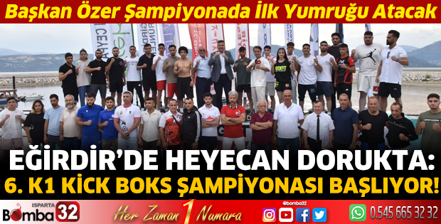Eğirdir’de heyecan dorukta