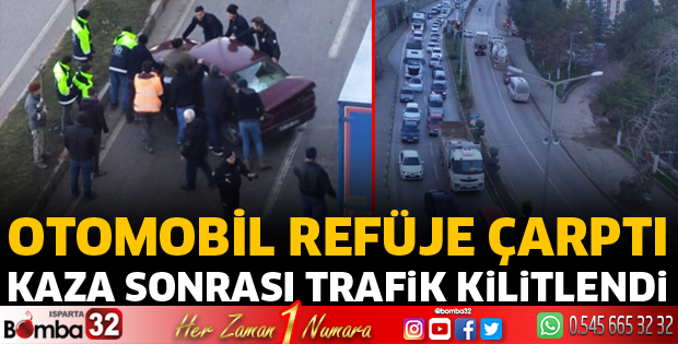 Eğirdir’de kaza sonrası trafik kilitlendi