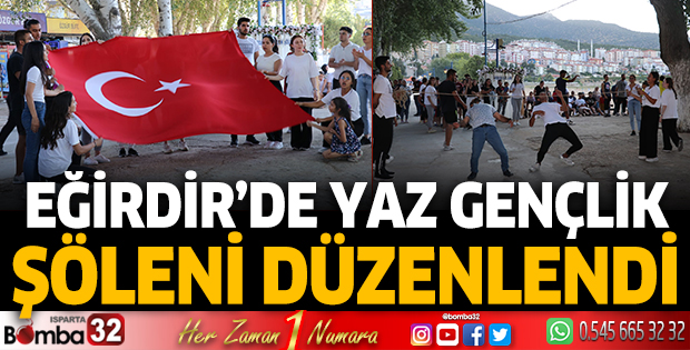 Eğirdir’de Yaz Gençlik Şöleni düzenlendi