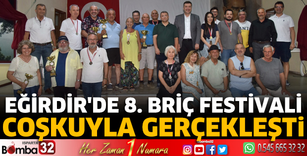 Eğirdir'de 8. Briç Festivali coşkuyla gerçekleşti
