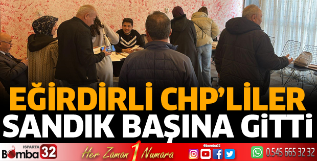 Eğirdir'de CHP'liler sandık başına gitti