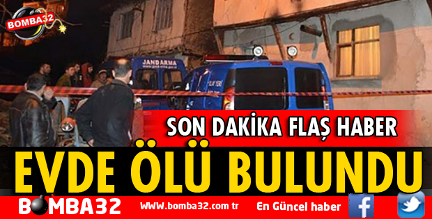 EĞİRDİR'DE EVİNDE ÖLÜ BULUNDU