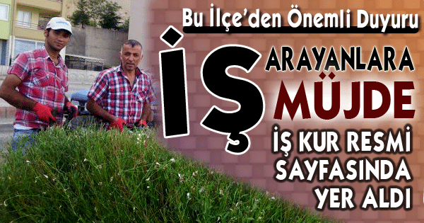 EĞİRDİR'DE İŞ ARAYANLARA MÜJDE!...