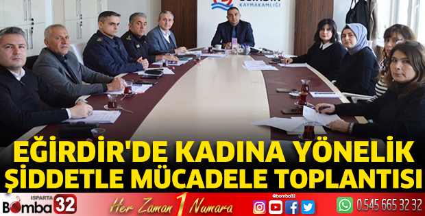 Eğirdir'de Kadına Yönelik Şiddetle Mücadele toplantısı