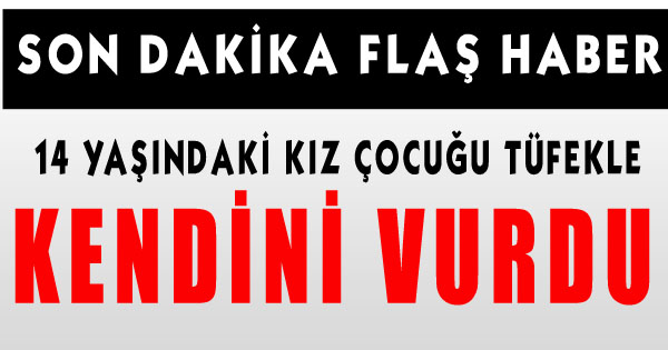 GENÇ  KIZ  KENDİNİ VURDU  !