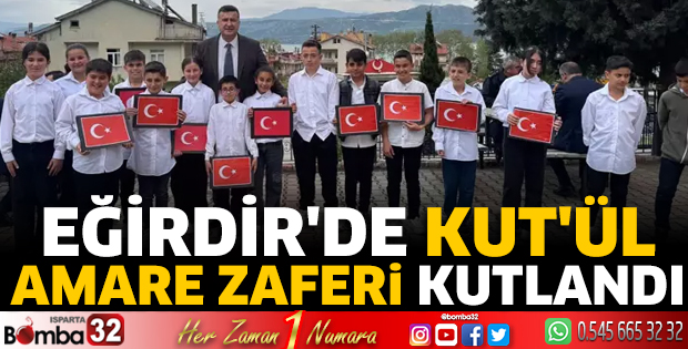 Eğirdir'de Kut'ül Amare Zaferi kutlandı