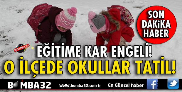 EĞİRDİR'DE OKULLAR TATİL