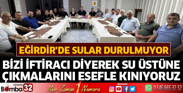 Eğirdir'de sular durulmuyor