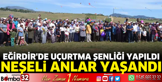 Eğirdir'de Uçurtma Şenliği yapıldı