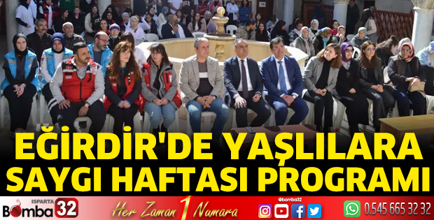 Eğirdir'de Yaşlılara Saygı Haftası programı