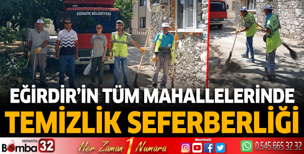 Eğirdir'in tüm mahallelerinde temizlik seferberliği