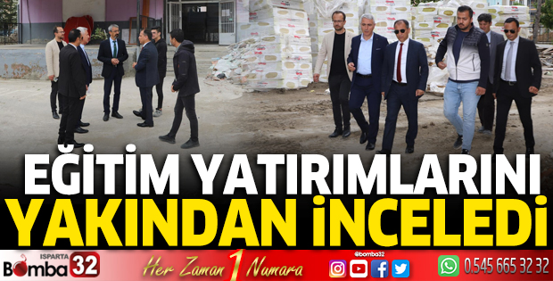 Eğitim yatırımlarını inceledi