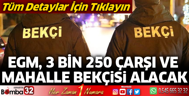 EGM, 3 Bin 250 çarşı ve mahalle bekçisi alacak