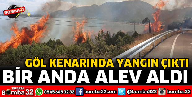 EĞRİDİR BARLA YOLUNDA YANGIN