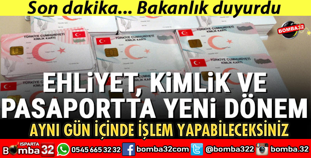 EHLİYET KİMLİK VE PASAPORTTA YENİ DÖNEM BAŞLIYOR