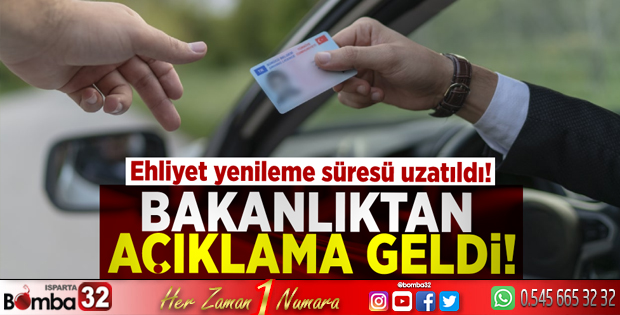 EHLİYET YENİLEME SÜRESİ UZATILDI