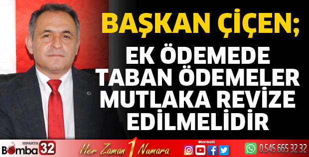 Ek Ödemede Taban Ödemeler mutlaka revize edilmelidir
