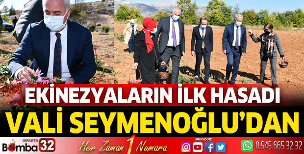 Ekinezyaların ilk hasadı Vali Seymenoğlu'ndan