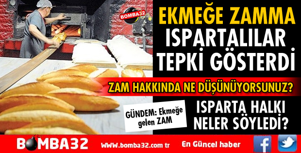 EKMEK ZAMMINA DEV TEPKİ