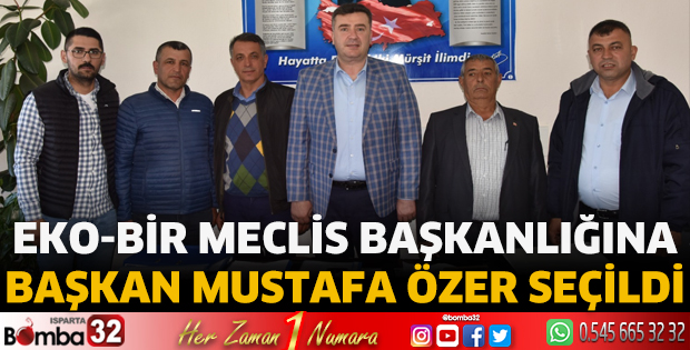 Eko-Bir Meclis Başkanlığına Özer seçildi