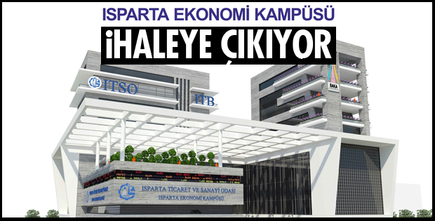 EKONOMİ KAMPÜSÜ İHALEYE ÇIKIYOR