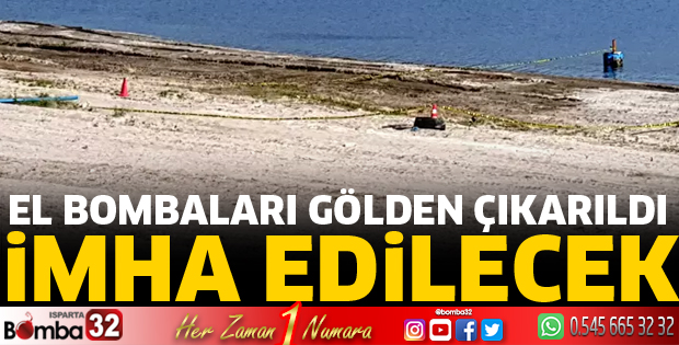 El bombaları gölden çıkarıldı