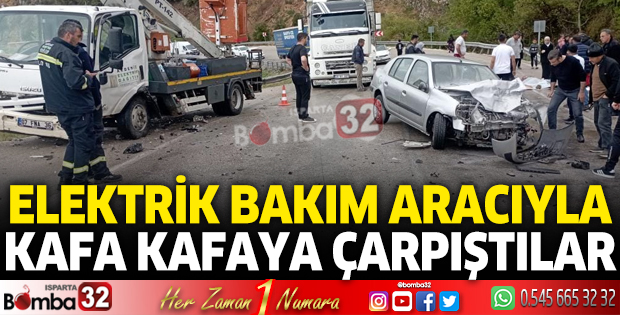 Elektrik bakım aracıyla çarpıştılar