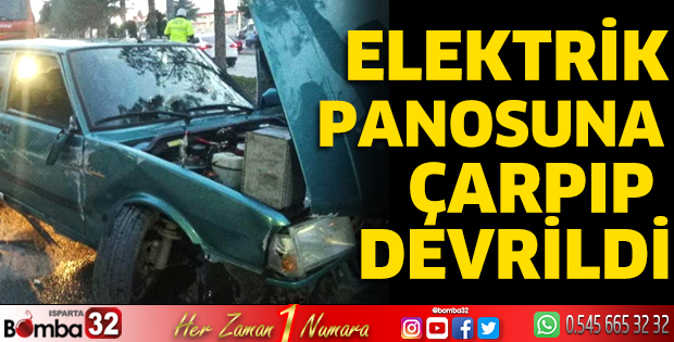 Elektrik panosuna çarpıp, devrildi