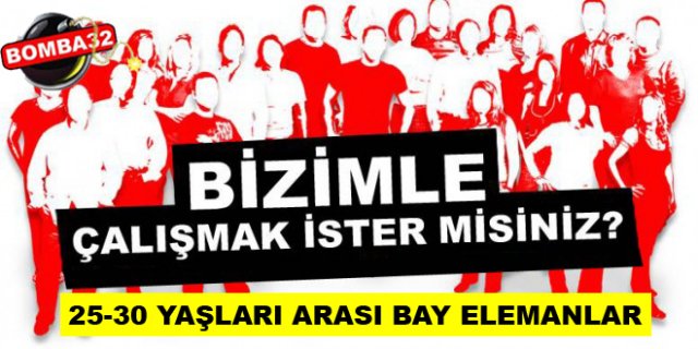 ELEMAN ARANIYOR...