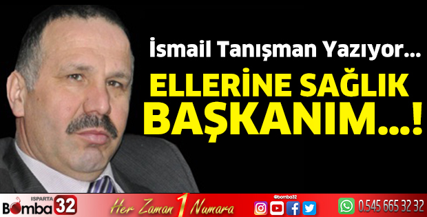 Ellerine Sağlık Başkanım…!