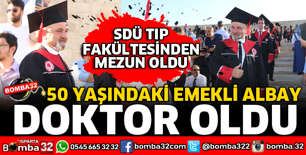 EMEKLİ ALBAY 50 YAŞINDA DOKTOR OLDU