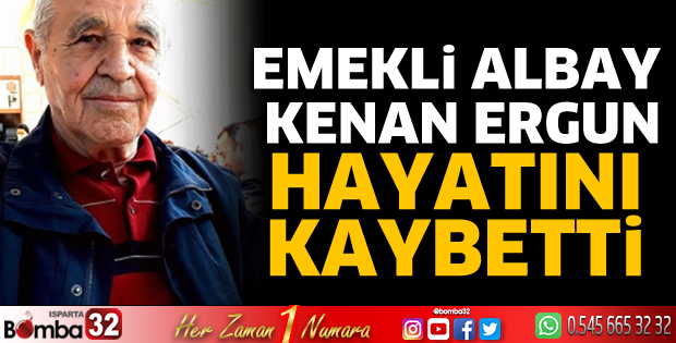 Emekli Albay hayatını kaybetti