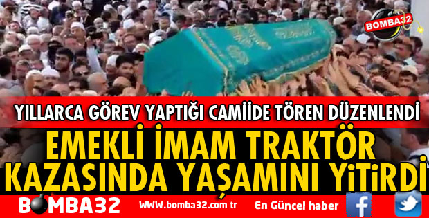 EMEKLİ İMAM TRAFİK KAZASINDA ÖLDÜ