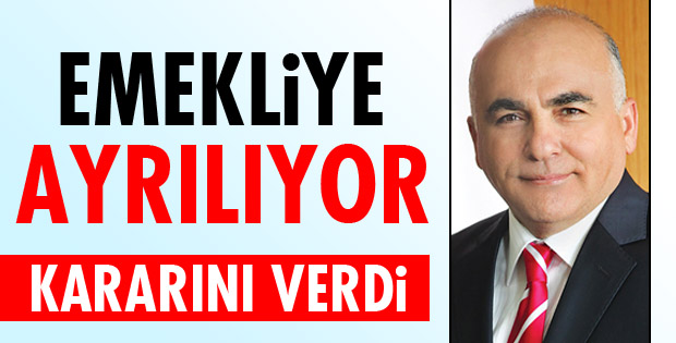 EMEKLİ OLUYOR!