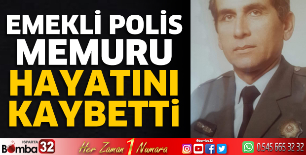 Emekli polis memuru hayatını kaybetti