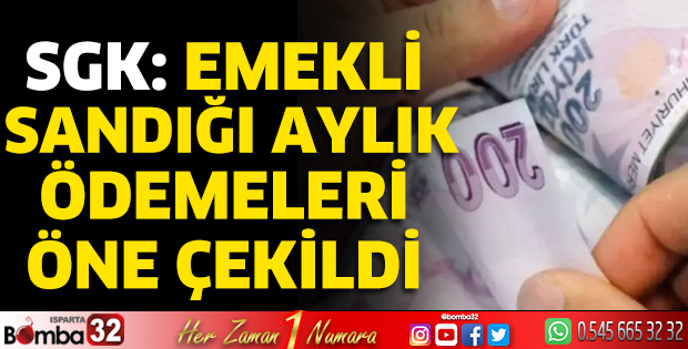 Emekli sandığı aylık ödemeleri öne çekildi