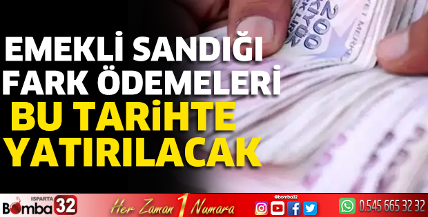 Emekli Sandığı fark ödemeleri bu tarihte yatırılacak