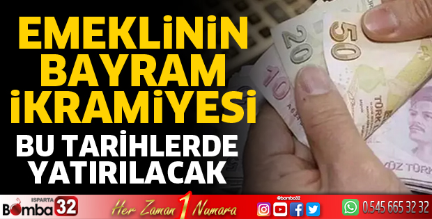 Emeklilerin bayram ikramiyesi bu tarihlerde ödenecek