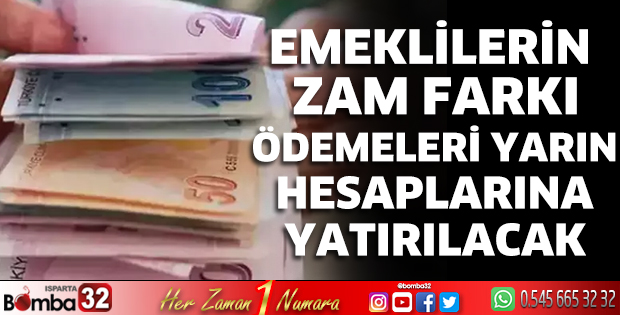 Emeklilerin zam farkı ödemeleri yarın hesaplarına yatırılacak