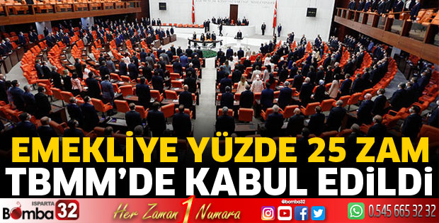 Emekliye yüzde 25 zam TBMM'de kabul edildi