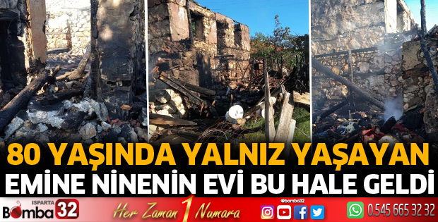 Emine ninenin evi tamamen yandı